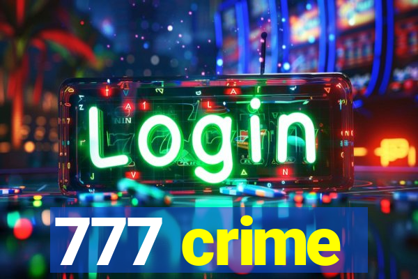 777 crime